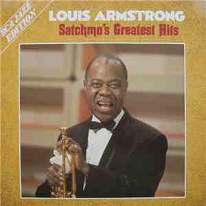 Louis Armstrong - Satchmo's Greatest Hits FLAC album