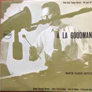 Martin Slavin Septet - A La Goodman download flac