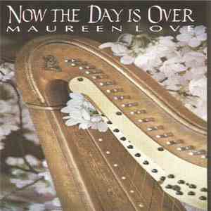 Maureen Love - Now The Day Is Over download flac