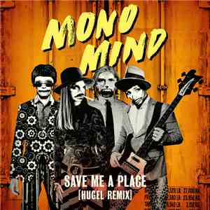 Mono Mind - Save Me A Place (Hugel Remix) download flac
