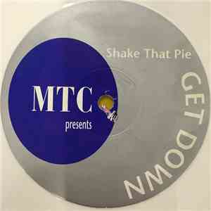 M.T.C. - Shake That Pie download flac