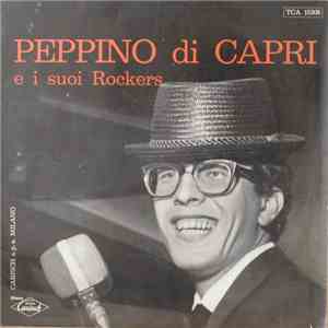 Peppino Di Capri E I Suoi Rockers - Peppino Di Capri E I Suoi Rockers download flac