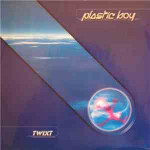 Plastic Boy - Twixt download flac
