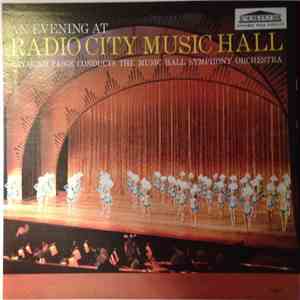 Raymond Paige Conducts The Music Hall Symphony Orchestra - An Evening At Radio City Music Hall download flac