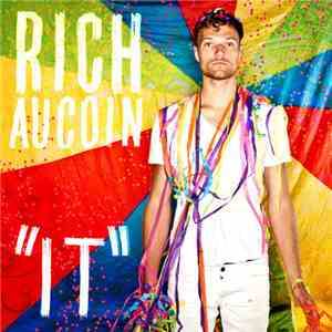 Rich Aucoin - It download flac