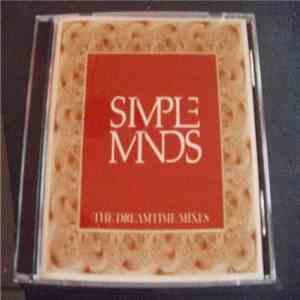 Simple Minds - Dreamtime Mixes download flac