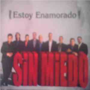 Sin Miedo  - Estoy Enamorado download flac