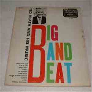 Ted Heath And His Music - Big Band Beat download flac