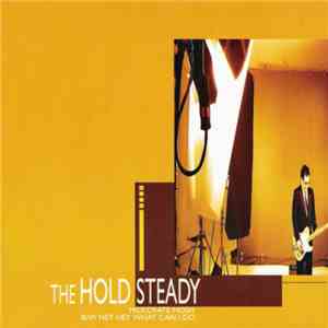 The Hold Steady - Milkcrate Mosh b/w Hey Hey What Can I Do download flac