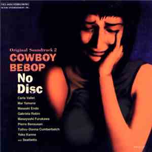 The Seatbelts - Cowboy Bebop: No Disc download flac