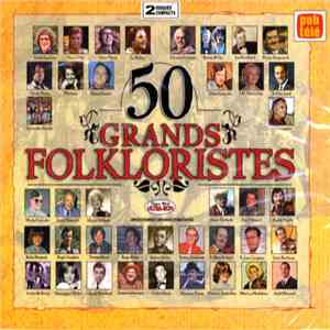 Various - 50 Grands Folkloristes download flac