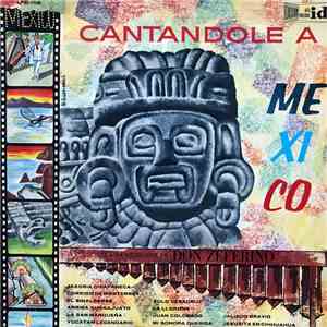 Various - Cantandole A Mexico download flac