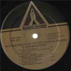 Wilford Moore & The Pentecostal Sounds - A New Beginning download flac