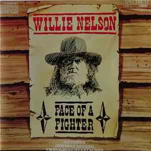 Willie Nelson - Face Of A Fighter download flac