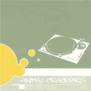 Animal Crackers - Just Add Water download flac