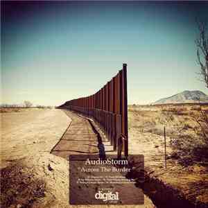AudioStorm - Across The Border download flac
