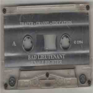 Bad Lieutenant  - Knale Bighter download flac