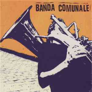 Banda Comunale - Banda Comunale download flac