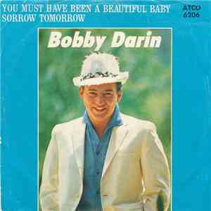 Bobby Darin - You Must Have Been A Beautiful Baby / Sorrow Tomorrow download flac
