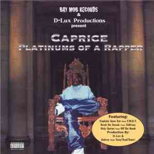 Caprice  - Platinums Of A Rapper download flac