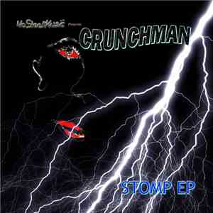 Crunchman - Stomp EP download flac