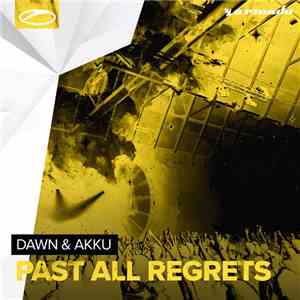 Dawn  & Akku - Past All Regrets download flac
