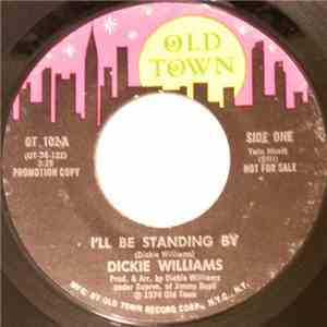 Dickie Williams - I'll Be Standing By / Born To Sing download flac