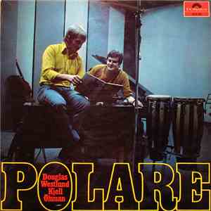 Douglas Westlund / Kjell Öhman - Polare download flac