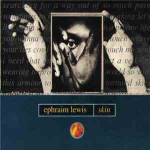 Ephraim Lewis - Skin download flac
