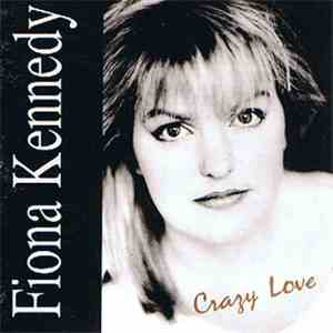 Fiona Kennedy  - Crazy Love download flac