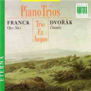 Franck / Dvořák / Trio Ex Aequo - Klaviertrios FLAC album