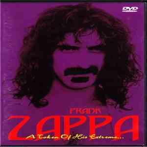 Frank Zappa - A Token Of His Extreme... download flac