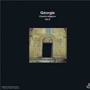 Georgians - Géorgie : Chants Religieux Vol.2 download flac