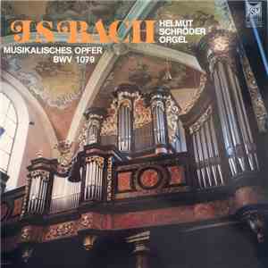 Helmuth Schröder - J.S. Bach Musikalisches Opfer BWV 1079 download flac