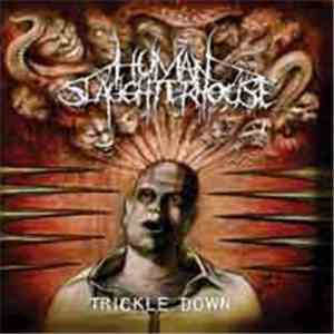Human Slaughterhouse - Trickle Down FLAC album