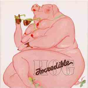 Incredible Hog - Volume 1 download flac