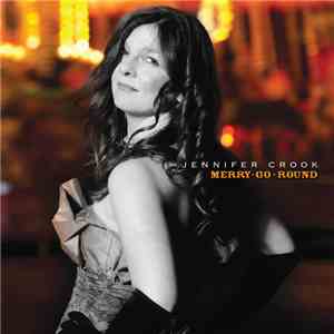 Jennifer Crook - Merry-Go-Round download flac