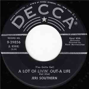 Jeri Southern - (You Gotta Get) A Lot Of Livin' Out-A Life / Kiss And Run download flac