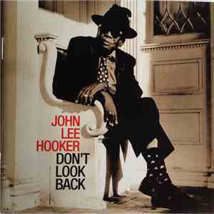 John Lee Hooker - Don't Look Back download flac