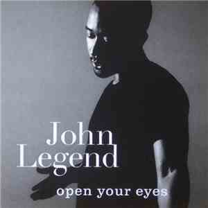 John Legend - Open Your Eyes download flac