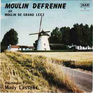 Mady Lassaux - Moulin Defrenne (Dit Moulin De Grand Leez) download flac