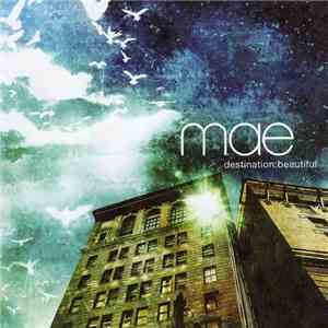 Mae  - Destination: Beautiful download flac