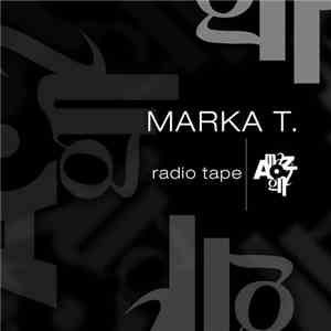 Marka T. - Radio Tape download flac