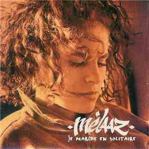 Mèlaaz - Je Marche En Solitaire download flac