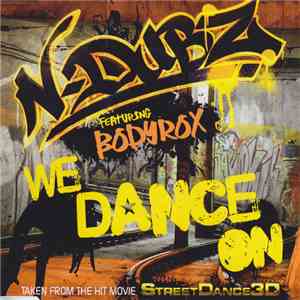 N-Dubz Featuring Bodyrox - We Dance On download flac