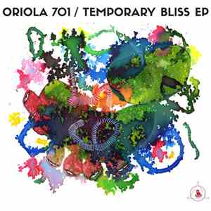 Oriola 701 - Temporary Bliss EP download flac