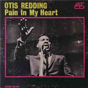 Otis Redding - Pain In My Heart download flac