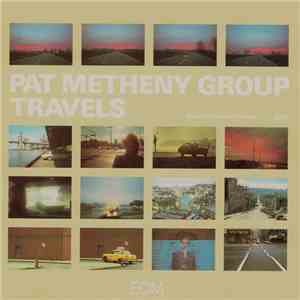 Pat Metheny Group - Travels download flac