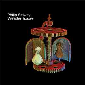 Philip Selway - Weatherhouse download flac