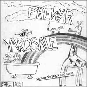 Prewar Yardsale - We Are Singing A Sad Song download flac
